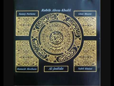 Rabih Abou-Khalil – Al-Jadida