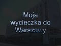 My trip to warsaw