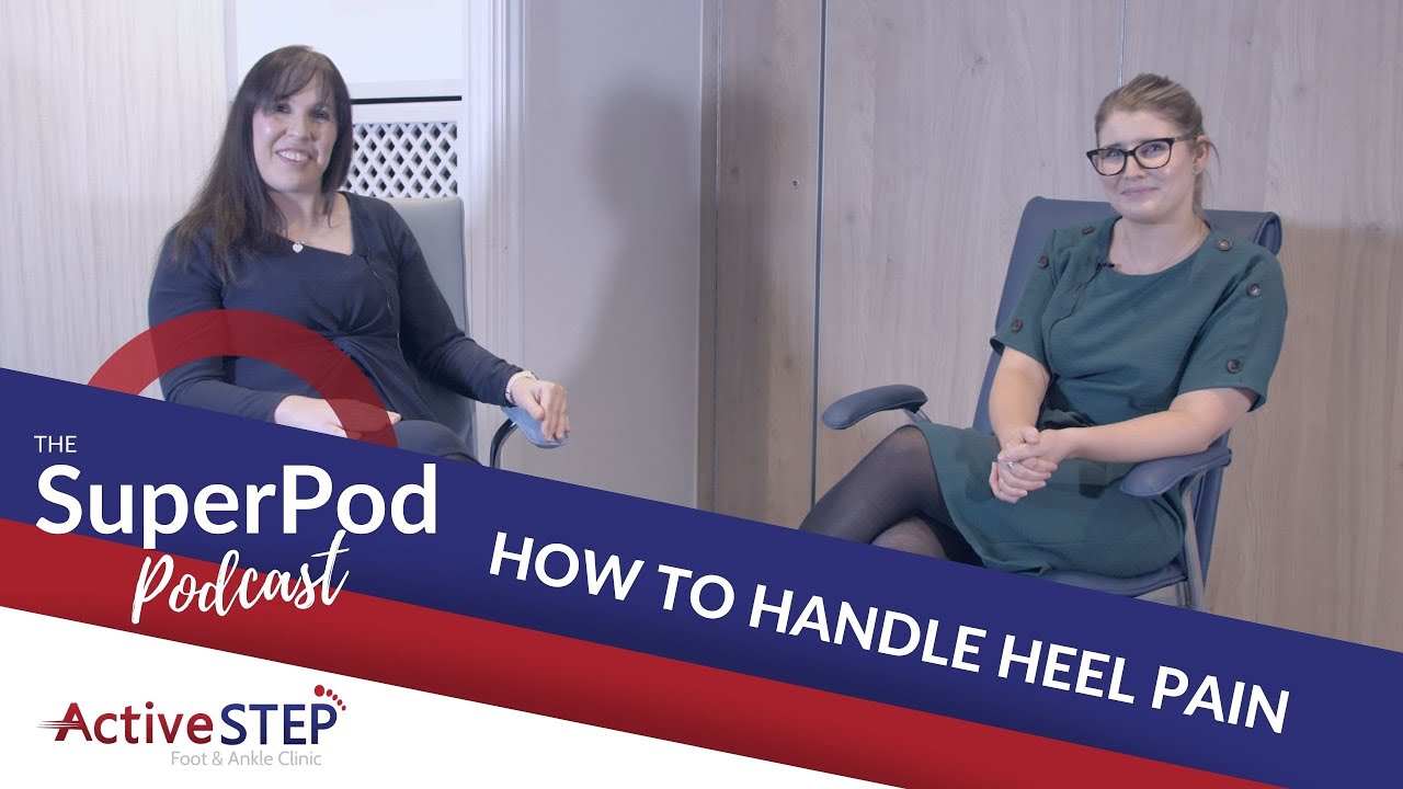 Heel Pain with Alice Forward of Active Step Foot and Ankle Clinic