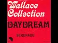 wallace collection - daydream.  un savoureux m�lange de rock et de classique � la mani�re de procol harum. le refrain s'inspire du final du 