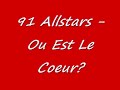 91 Allstars - Ou Est Le Coeur? 91 Allstars - Ou Est Le Coeur?