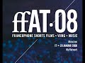 ffAT 2008 : Trailer video ffAT 2008 : Trailer video