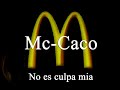 Letra de la cancion No es culpa mia! - Macaco