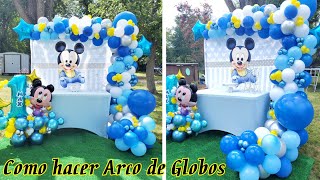 10 - COMO HACER ARCO DE GLOBOS DECORACIÓN CON GLOBOS /FIESTA Mickey Baby