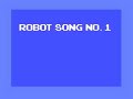 Robot Song No. 1 Robot Song No. 1