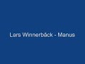 Lars Winnerbäck - Manus Lars Winnerbäck - Manus