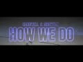 Hardwell & Showtek How We Do Official Music Video and Lyrics