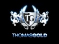 Thomas Gold - Marsch Marsch
