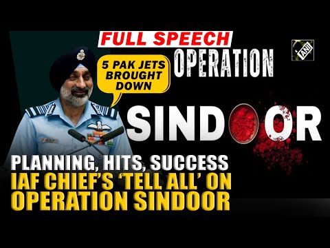 “Hit 5 Pak Jets, Op Sindoor Dream come true” IAF Chief AP Singh reveals details of Op Sindoor
