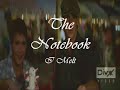 The Notebook- I Melt