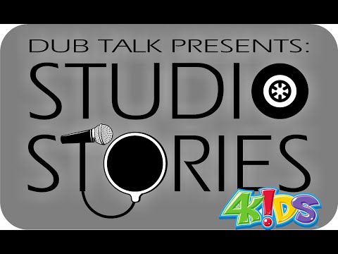 Dub Talk Presents: Studio Stories 002 - 4Kids Entertainment