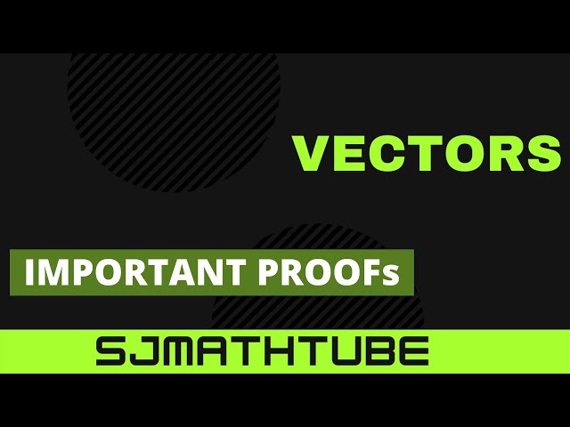 Vector Proofs