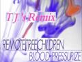Blood Pressurize (TJ's Remix)