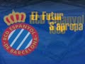 La Pelicula de un Sueño-Nuevo Estadio RCD Espanyol