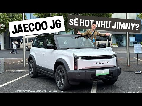 Ngồi thử Jaecoo J6 sẽ về Việt Nam: Như Defender thu nhỏ, đi được tối đa 500km/1 lần sạc