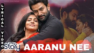 Aaranu nee song  Malayalam  My story movie Lyrical