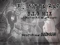 Badmash - BC Sutta Rap (B.I.G. Mix 2008)