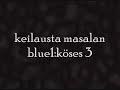 Keilausta masalan blue1:köses