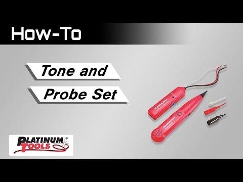 How to Tone & Probe 