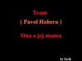 Ona a jej mama - Team