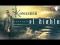 El Komander El Diablo Video and Lyrics