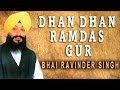 Download Bhai Ravinder Singh Dhan Dhan Ramdas Gur Satgur Pass Benantiyan Mp3 Song
