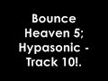 Bounce Heaven 5; Hypasonic - Track 10 Bounce Heaven 5; Hypasonic - Track 10