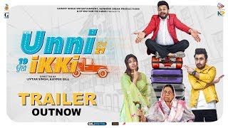 UNNI IKKI (Official Trailer) Jagjeet Sandhu  Karam
