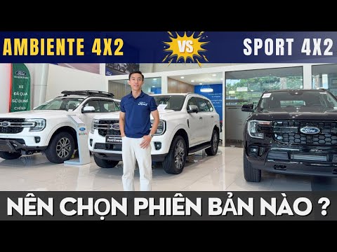 FORD EVEREST 2026: CHÊNH LỆCH 79 TRIỆU NÊN CHỌN AMBIENTE THỰC DỤNG HAY SPORT THỂ THAO