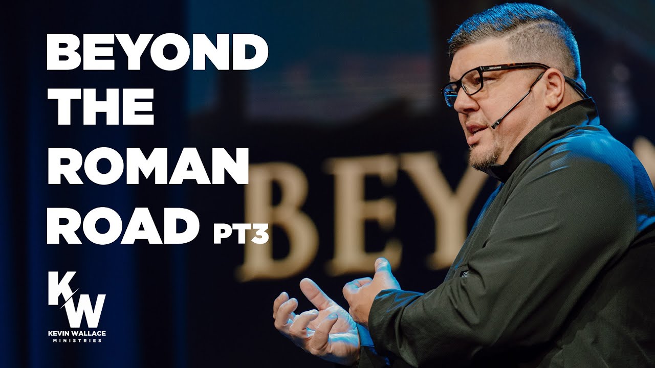Beyond the Roman Road pt3  | Kevin Wallace Ministries | @rttnchurch ​