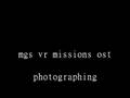 Mgs VR Missions-Photographing