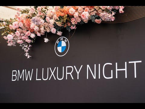 BMW LUXURY NIGHT - SANG TRỌNG, TINH TẾ VÀ KẾT NỐI CÙNG BMW.