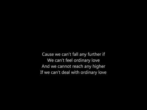 U2 - Ordinary Love (lyrics) U2 - Ordinary Love (lyrics)