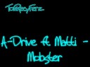 We Recommend watching this vid in high Quality, put &fmt=18 behind the link if he doesn't show the 'click here for...' link.A-drive ft Matti - MobsterSubscribe 4 more music
