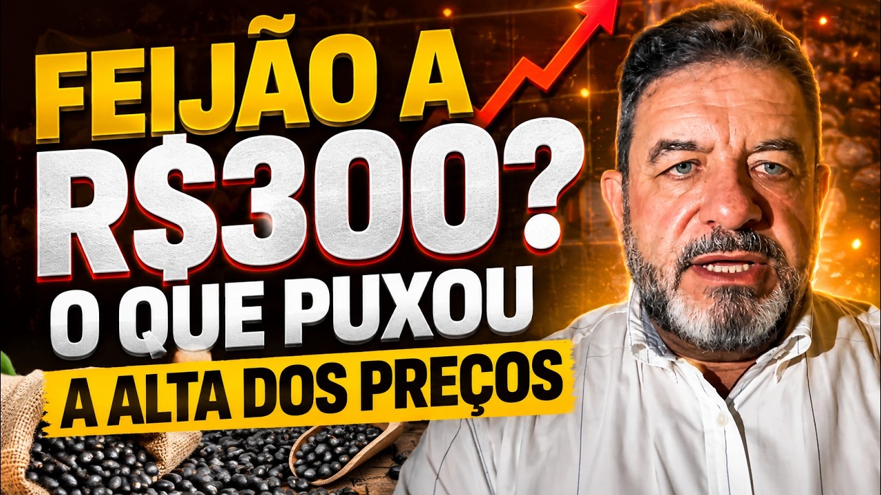 Feijão a R$300? O que Puxou a Alta dos Preços.