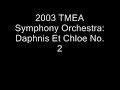 2003 TMEA Symphony Orchestra: Daphnis et Chloe No.2 Part 1/2