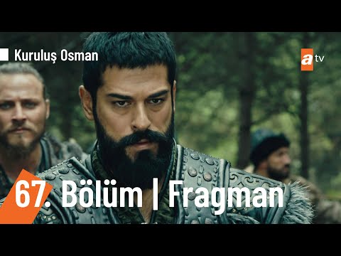 Kuruluş Osman 67. Bölüm Fragmanı                                                                                                                                                                                                                          