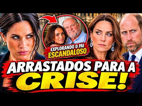 💣 MEGHAN TENTA ENVOLVER WILLIAM E KATE NO ESCÂNDALO DO PAI