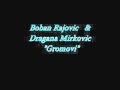 Boban Rajovic & Dragana Mirkovic Gromovi 2009