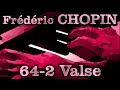 Frédéric CHOPIN: Op. 64, No. 2 (Valse)