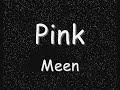 P!nk Meen