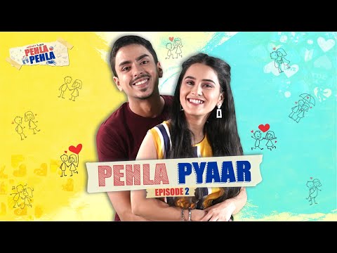 Pehla Pehla | Ep 2/3: PYAAR | Anushka Sharma & Adarsh Gourav | Mini Web Series | Alright!