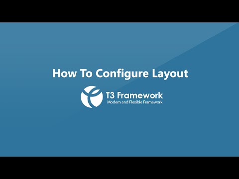 T3v3 Framework Video Tutorials - Layout Configuration