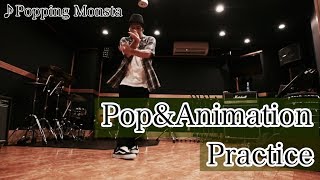 MST – Pop & Animation practice “Popping Mett – Popping Monsta”