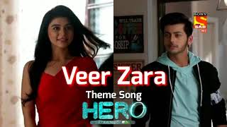 Veer Aur Zara Theme Song  {#VeerAurZara} Title Son