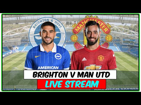 Brighton v Manchester United Full Match Live Stream - Watchalong Premier League