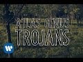 Atlas Genius Trojans