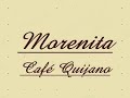 Morenita Café Quijano YouTube