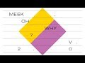 Tekst piosenki Meek, Oh Why? - Meek, Oh Why? 2.0 Tekst piosenki Meek, Oh Why? - Meek, Oh Why? 2.0