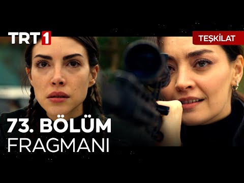 Teşkilat 73. Bölüm Fragmanı                                                                                                                                                                                                                               